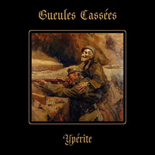 Gueules Cassées - Ypérite (2019)