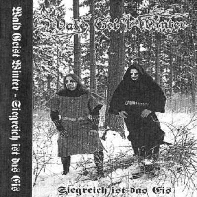 Wald Geist Winter ‎- Siegreich Ist Das Eis [Demo] (2006)