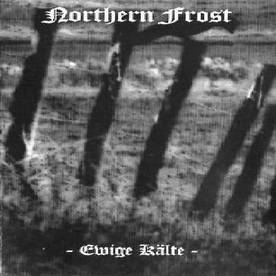 Northern Frost ‎- Ewige Kälte & Bonus (2007)