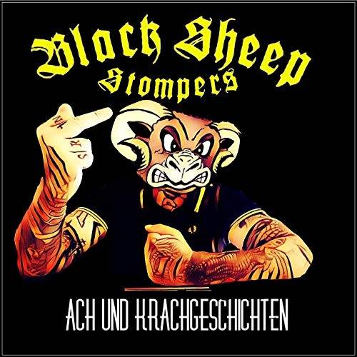 Black Sheep Stompers - Ach & Krachgeschichten (2019)