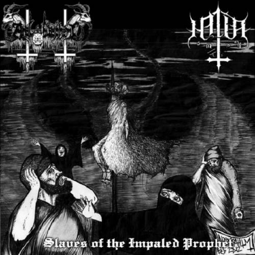 Anal Blasphemy & Halla - Slaves Of The Impaled Prophet (2012)