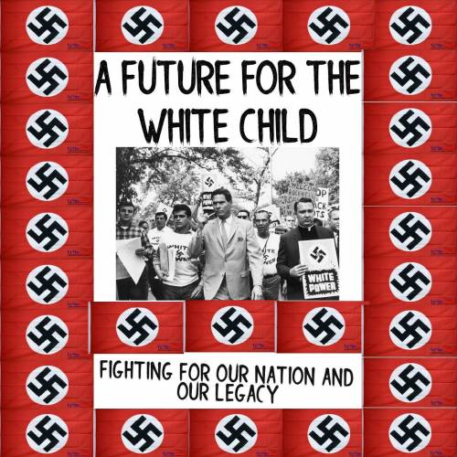 A Future For The White Child - Fighting For Our Nation And Our Legacy (2019)