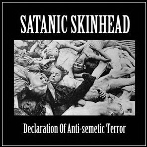 VA - Satanic Skinhead: Declaration Of Anti-Semetic Terror (2006)