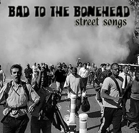 Bad To The Bonehead - Street Songs [EP] (2009)