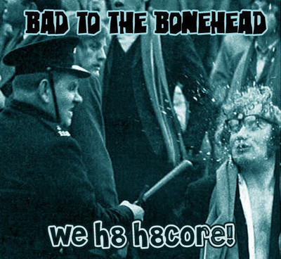 Bad To The Bonehead - We H8 H8core! [Demo] (2009)