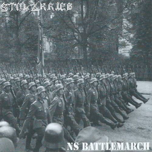 Stolzkrieg - NS Battlemarch (2007)