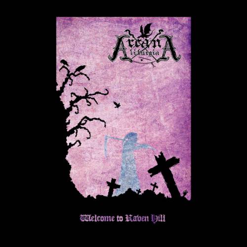 Arcana Liturgia - Welcome To Raven Hill [EP] (2019)