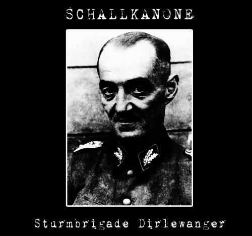 Schallkanone - Sturmbrigade Dirlewanger [Single] (2020)