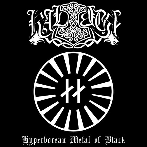 Kalibur - Hyperborean Metal Of Black (2019)