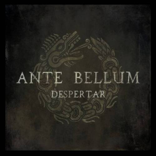 Ante Bellum ‎– Despertar EP (2017)