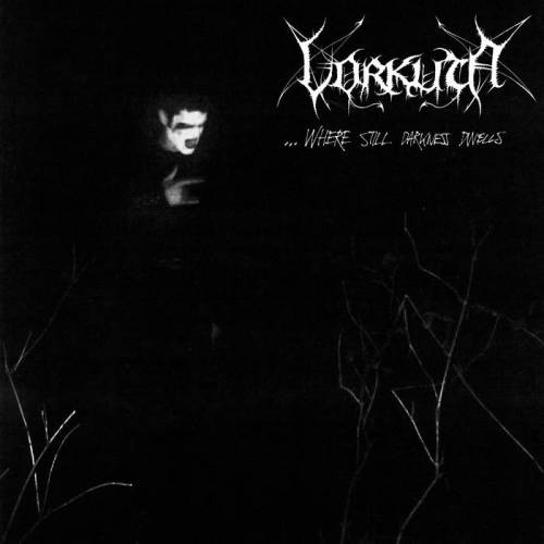 Vorkuta - ...Where Still Darkness Dwells [Compilation] (2018)