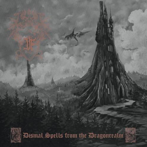Druadan Forest - Dismal Spells From The Dragonrealm (2019)