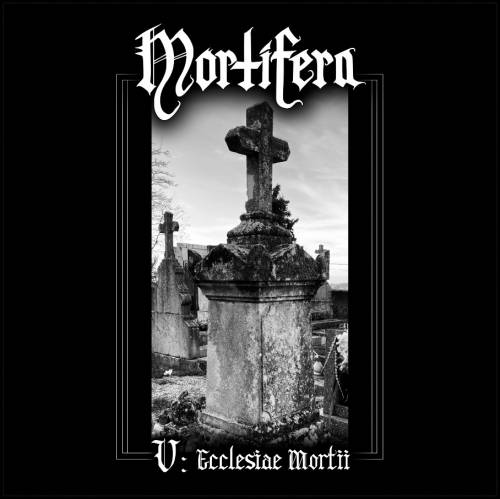 Mortifera - V : Ecclesiae Mortii (2021)