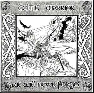 Celtic Warrior - We will never forget (1995)