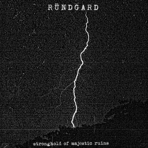 Ründgard - Stronghold Of Majestic Ruins (2021)
