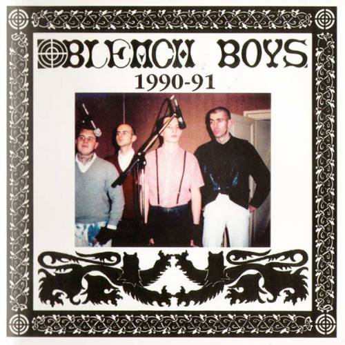 Bleach Boys - 1990-91 [Compilation] (2012)