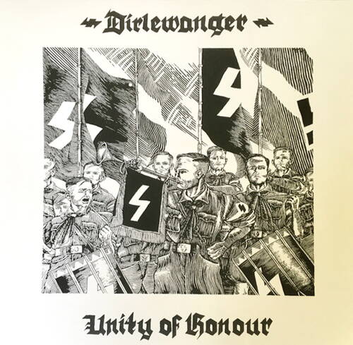 Dirlewanger - Unity Of Honour - re-edition (2016)