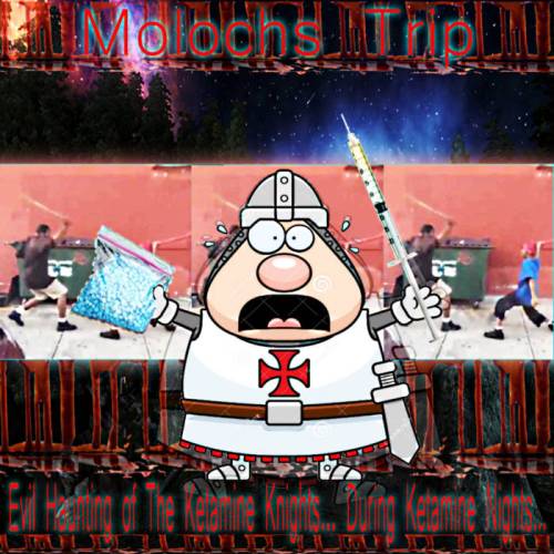 Molochs Trip - Evil Haunting Of The Ketamine Knights... During Ketamine Nights... [EP] (2022)