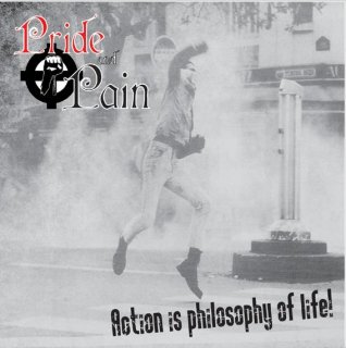 Pride & Pain - Action Is Philosophy Of Life [Demo] (2008)