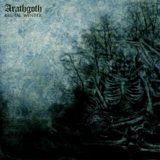 Arathgoth - Brutal Winter (2013)
