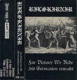 Bilskirnir - For Victory We Ride / ...Bis Germanien Erwacht [Compilation] (2001)