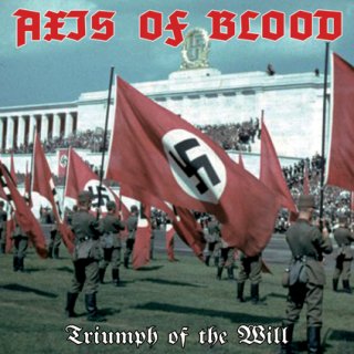 Axis Of Blood - Triumph Of The Will (2013)
