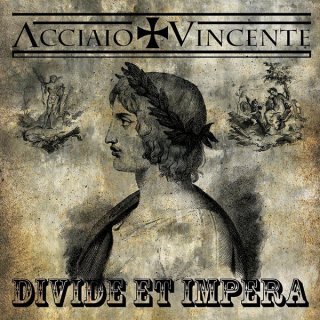 Acciaio Vincente - Divide Et Impera (2013)