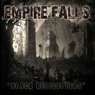 Empire Falls - Black Helicopters (2013)