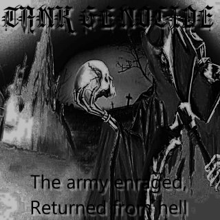 Tank Genocide - The Army Enraged, Returned From Hell [Demo] (2014)