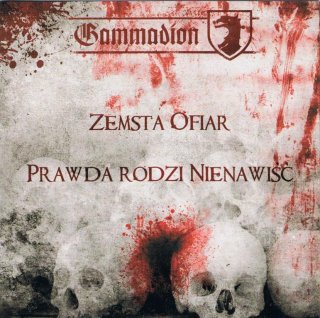 Gammadion - Zemsta Ofiar / Prawda Rodzi Nienawiść [Compilation] (2010)