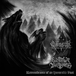 Quasar & Luciferian Werewolfs - Remembrance Of An Honorable Past (2014)