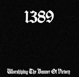 1389 - Worshipping The Banner Of Victory [Demo] (2008)