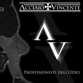Acciaio Vincente - Professionisti Dell'Odio [Demo] (2011)