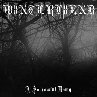 Winterfiend - A Sorrowful Dawn [Compilation] (2014)