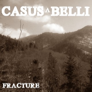 Casus Belli - Fracture [Demo] (2013)