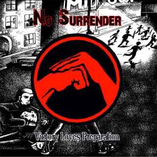 No Surrender - Victory Loves Preparation (2011)