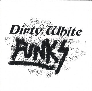 Dirty White Punks - Eat Our Shit Nigger [Demo] (1997)
