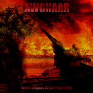 Awohaar - Technologies Of Confrontation (2008)