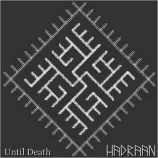 Hadraan - Until Death [Single] (2014)