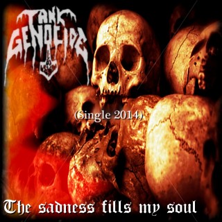 Tank Genocide - The Sadness Fills My Soul [Single] (2014)