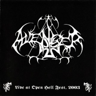Avenger - Live At Open Hell Fest, 2003 [Live] (2004)