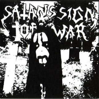 Satan's Sign Of War - Satans Sign Of War (2005)