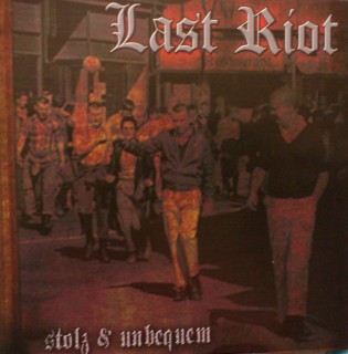 Last Riot - Stolz Und Unbequem (2014)