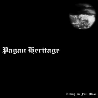 Pagan Heritage - Killing On Full Moon [EP] (2009)