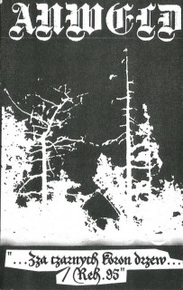 Anweld - ...Zza Czarnych Koron Drzew... / Rehearsal '95 [Compilation] (2013)