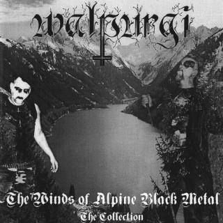 Walpurgi - The Winds Of Alpine Black Metal / The Collection [Compilation] (2011)