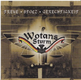 Wotans Sturm - Treue - Stolz - Gerechtigkeit (2009)