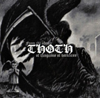 Thoth - From The Abyss Of Dungeons Of Darkness (2008)