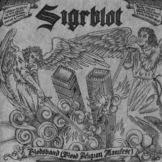 Sigrblot - Blodsband (Blood Religion Manifest) [Reissue 2009] (2003)