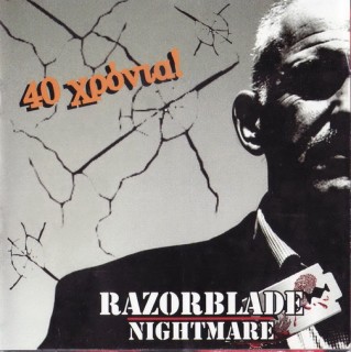 Razorblade Nightmare - 40 Years (2011)